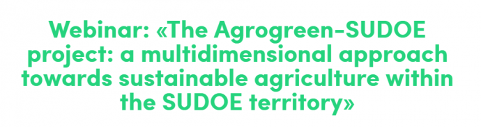 AGROGREEN SUDOE - WEBINARIO